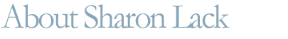 About Sharon Lack